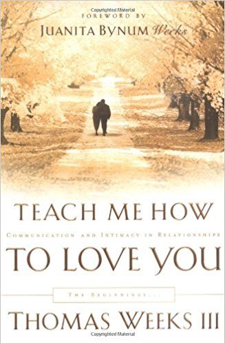 Teach Me How to Love You: The Beginnings PB + CD - Thomas Weeks